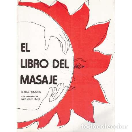 Libros: El libro del masaje - Downing, George - Foto 1