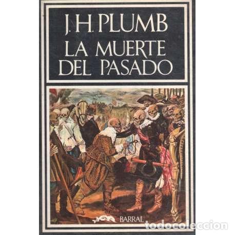 Libros: La muerte del pasado - J. H. Plumb - Foto 1