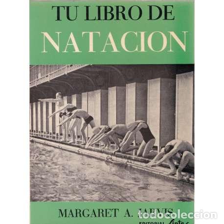 Libros: Tu libro de nataci&oacute;n - margaret A - Margaret A. Jarvis - Foto 1