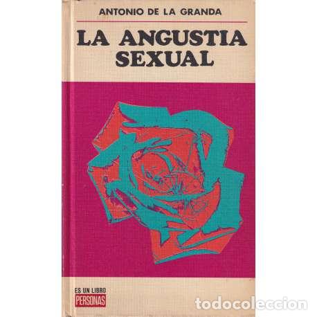 Libros: La angustia sexual - Antonio de la Granda - Foto 1