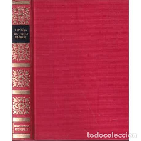 Libros: La vida er&oacute;tica en Espa&ntilde;a - J. M&ordf; Ca&ntilde;as - Foto 1