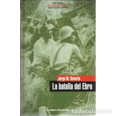 Libros: La batalla del Ebro - Mart&iacute;nez Reverte, Jorge - Foto 1