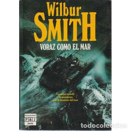 Libros: Voraz como el mar - Wilbur Smith - Foto 1