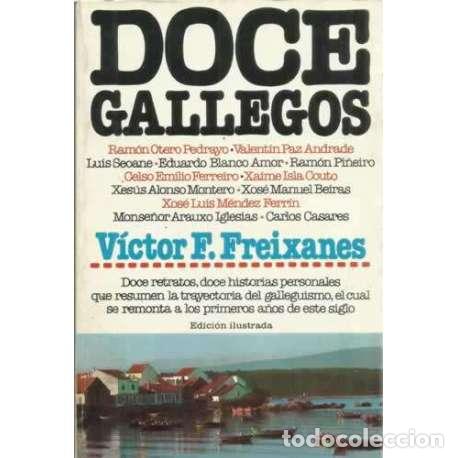 Libros: Doce gallegos - Freixanes, V&iacute;ctor F - Foto 1