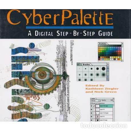 Libros: CyberPalette. A digital steb-by-step guide - Kathleen Ziegler / Nick Greco - Foto 1
