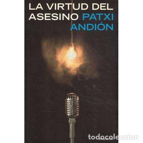 Libros: La virtud del asesino - Andi&oacute;n, Patxi - Foto 1