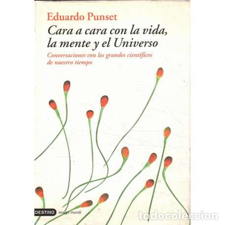 Libros: Cara a cara con la vida, la mente y el Universo - Eduardo Punset - Foto 1
