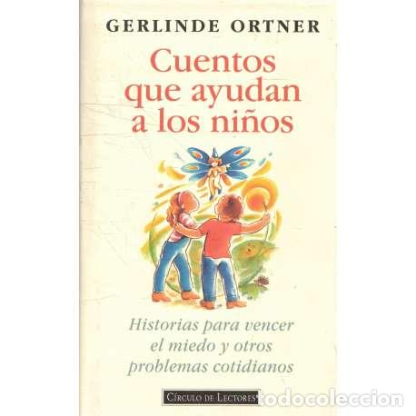 Libros: Cuentos que ayudan a los ni&ntilde;os - Gerlinde Ortner - Foto 1