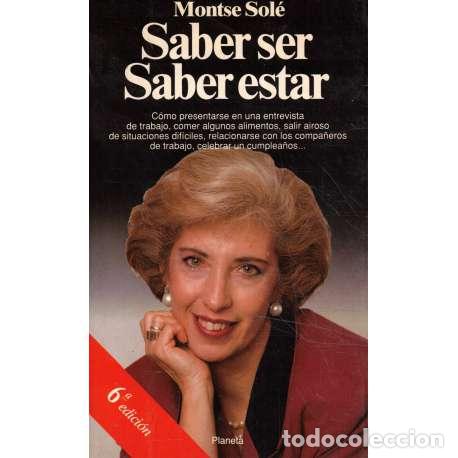 Libros: Saber ser. Saber estar - Sol&eacute;, Montse - Foto 1