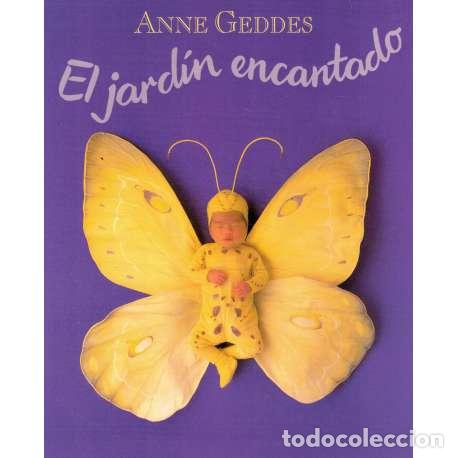 Libros: El jard&iacute;n encantado - Geddes, Anne - Foto 1