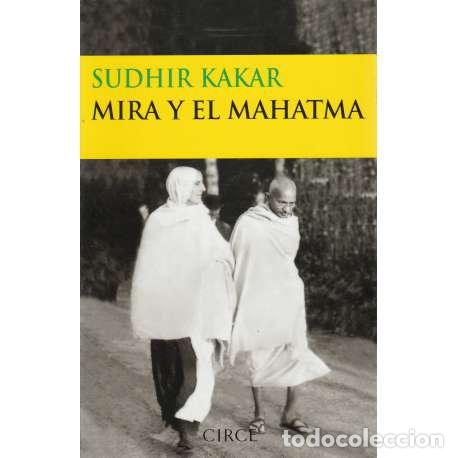 Libros: Mira y el Mahatma - Kakar, Sudhir - Foto 1