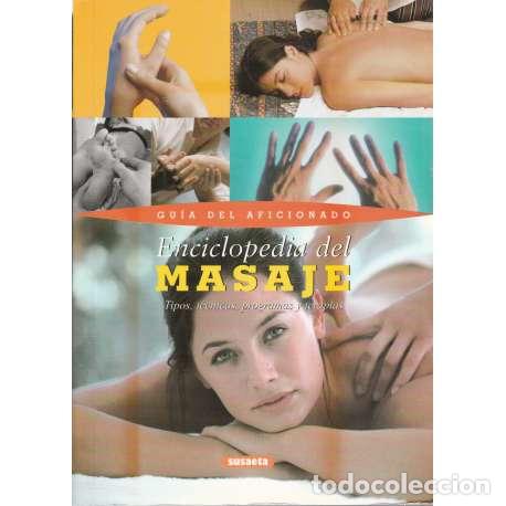 Libros: Enciclopedia del masaje. Tipos, t&eacute;cnicas, programas y terapias - Isabel Ortiz (Ed.) - Foto 1