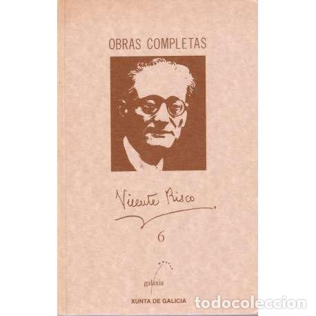 Libros: Vicente Risco. Obras completas. Tomo 6 - Vicente Risco - Foto 1