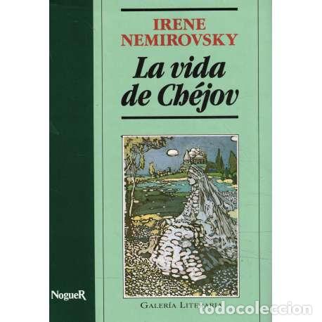 Libros: La vida de Ch&eacute;jov - Ir&egrave;ne N&eacute;mirovsky - Foto 1