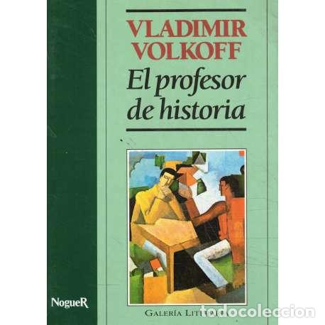 Libros: El profesor de historia - Vladimir Volkoff - Foto 1