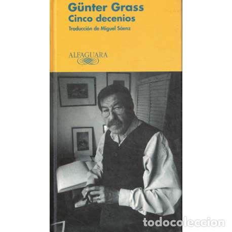 Libros: Cinco decenios - Grass, G&uuml;nter - Foto 1