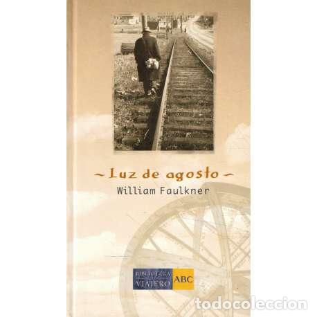 Libros: Luz de agosto - Faulkner, William (William Cuthbert Faulkner) - Foto 1