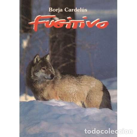 Libros: Fugitivo - Borja Cardel&uacute;s - Foto 1