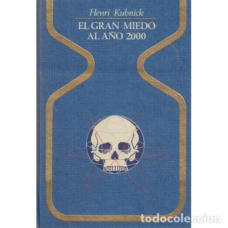 Libros: El gran miedo al a&ntilde;o 2000 - Henri Kubnick - Foto 1