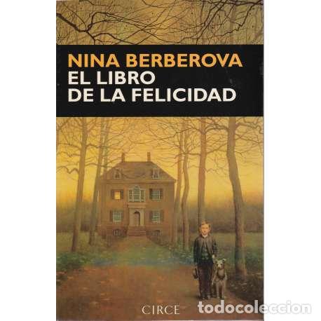 Libros: El libro de la felicidad - Nina Berberova - Foto 1