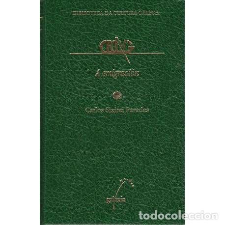 Libros: A emigraci&oacute;n - Carlos Sixirei Paredes - Foto 1