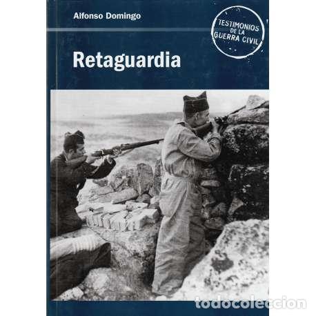 Libros: Retaguardia - Domingo, Alfonso - Foto 1