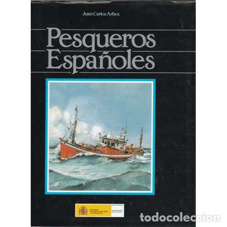 Libros: Pesqueros espa&ntilde;oles - Arbex, Juan Carlos - Foto 1