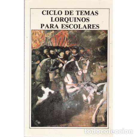 Libros: Ciclo de temas lorquinos para escolares - VV. AA. - Foto 1