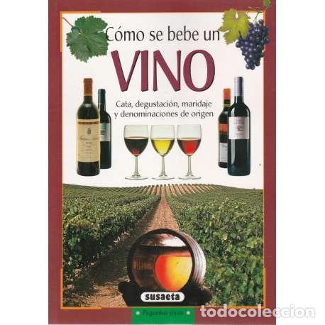 Libros: C&oacute;mo se bebe un vino - VV. AA. - Foto 1
