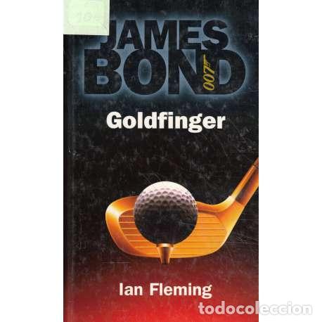 Libros: James Bond 007. Goldfinger - Fleming, Ian - Foto 1