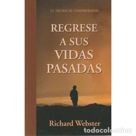 Libros: Regrese a sus vidas pasadas - Richard Webster - Foto 1