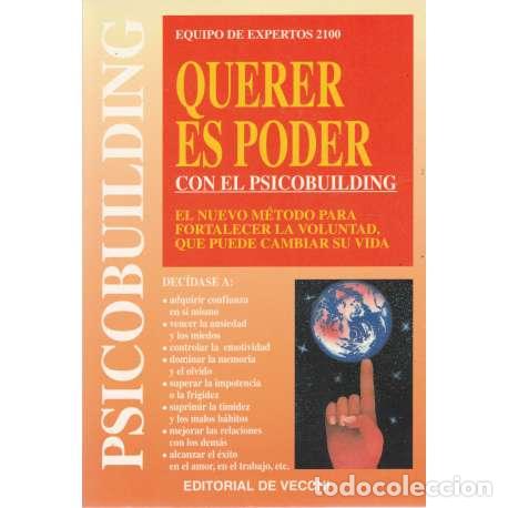 Libros: Querer es poder con el psicobuilding - VV. AA. - Foto 1