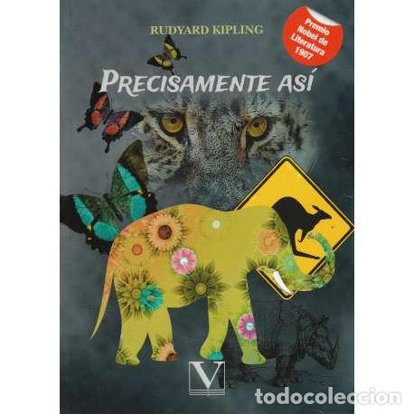 Libros: Precisamente as&iacute; - Rudyard Kipling - Foto 1