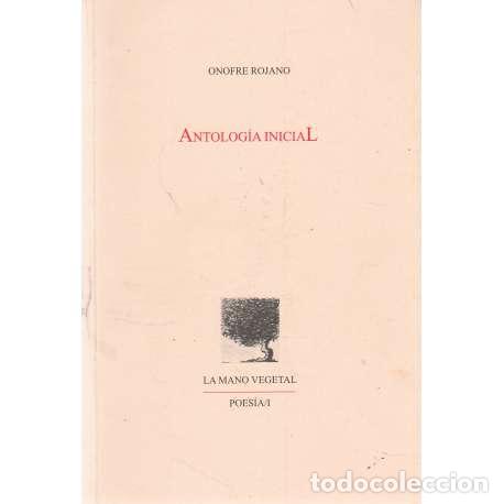 Libros: Antolog&iacute;a inicial - Rojano, Onofre - Foto 1