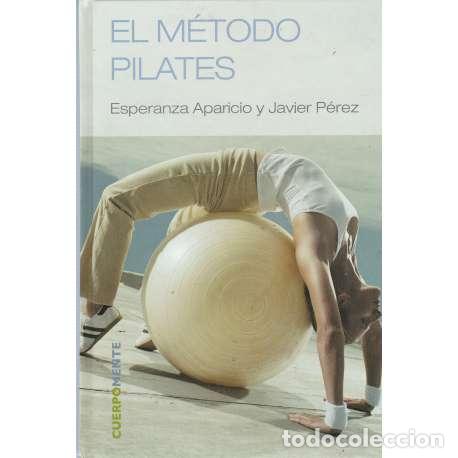 Libros: El m&eacute;todo pilates - Aparicio, Esperanza / P&eacute;rez, Javier - Foto 1