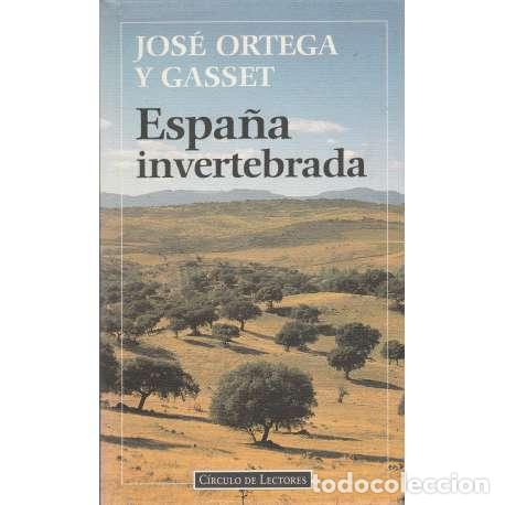 Libros: Espa&ntilde;a invertebrada - Jos&eacute; Ortega y Gasset - Foto 1