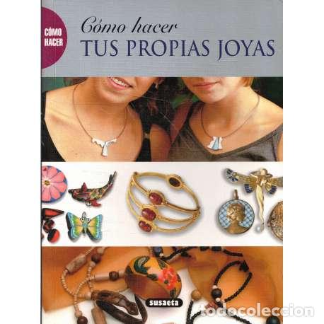 Libros: C&oacute;mo hacer tus propias joyas - VV.AA - Foto 1
