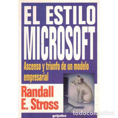 Libros: El estilo microsoft. Ascenso y triunfo de un modelo empresarial - Randall E. Stross - Foto 1