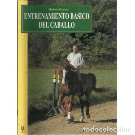 Libros: Entrenamiento b&aacute;sico del caballo - B&aacute;rbara Ripman - Foto 1