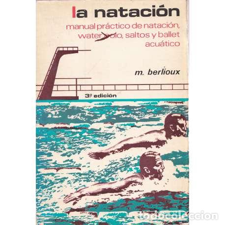 Libros: La nataci&oacute;n - M. Berlioux - Foto 1