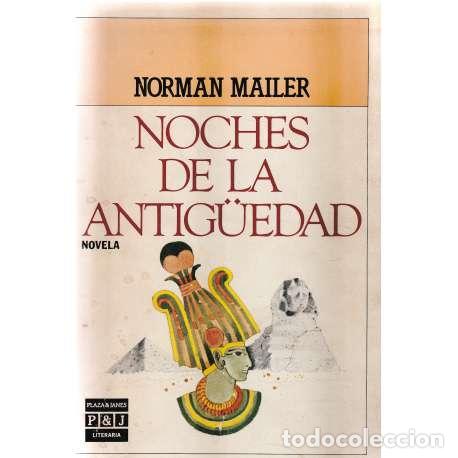 Libros: Noches de la antig&uuml;edad - Norman Mailer - Foto 1