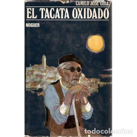 Libros: El tacat&aacute; oxidado - Camilo Jos&eacute; Cela - Foto 1