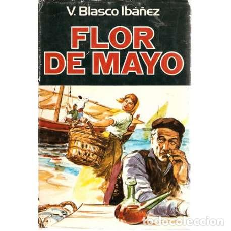 Libros: Flor de mayo - Vicente Blasco Ib&aacute;&ntilde;ez - Foto 1