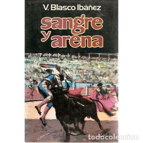 Libros: Sangre y arena - Vicente Blasco Ib&aacute;&ntilde;ez - Foto 1