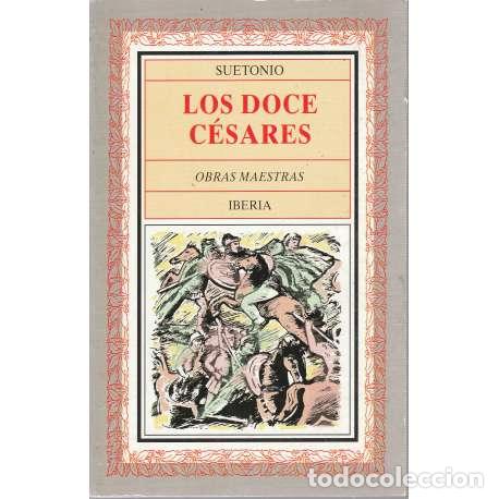 Libros: Los doce C&eacute;sares - Suetonio Tranquilo, Cayo - Foto 1