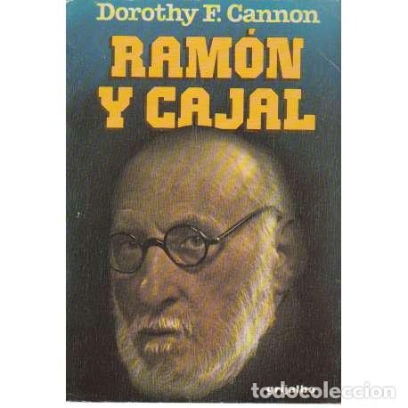 Libros: Ram&oacute;n y Cajal - Dorothy F. Cannon - Foto 1