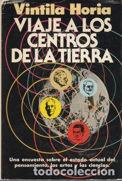 Libros: Viaje a los centros de la tierra - Vintila Horia - Foto 1