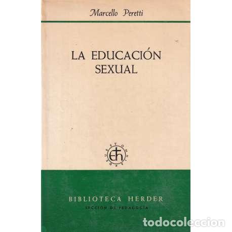 Libros: La educaci&oacute;n sexual - Marcello Peretti - Foto 1