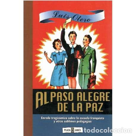 Libros: Al paso alegre de la paz - Luis Otero - Foto 1