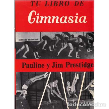 Libros: Tu libro de gimnasia - Pauline y Jim Prestidge - Foto 1